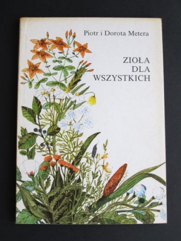 Zioła dla wszystkich - Piotr Metera
