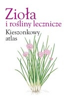 Zioła i rośliny lecznicze. Kieszonkowy atlas - Krystyna Mayer