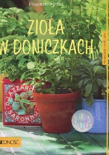 Zioła w doniczkach - Engelbert Kotter