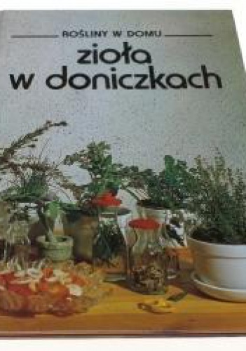 Zioła w doniczkach - praca zbiorowa