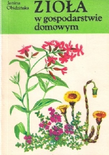 Zioła w gospodarstwie domowym - Janina Obidzińska