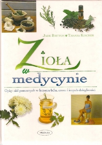 Zioła w medycynie - Jade Britton, Tamara Kircher
