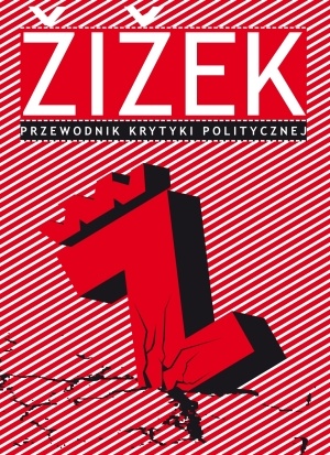 Žižek. Przewodnik Krytyki Politycznej - Slavoj Žižek, Tony Myers