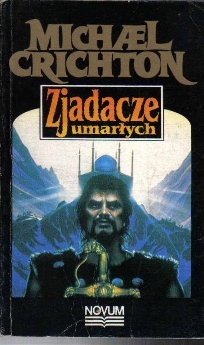 Zjadacze umarłych - Michael Crichton