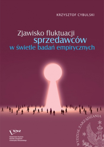 Zjawisko fluktuacji sprzedawców w świetle badań empirycznych - Krzysztof Cybulski
