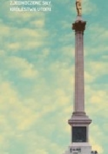 Zjednoczone Siły Królestwa Utopii - Dariusz Orszulewski