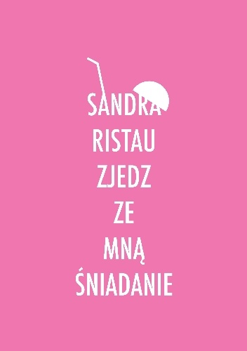 Zjedz ze mną śniadanie - Sandra Ristau