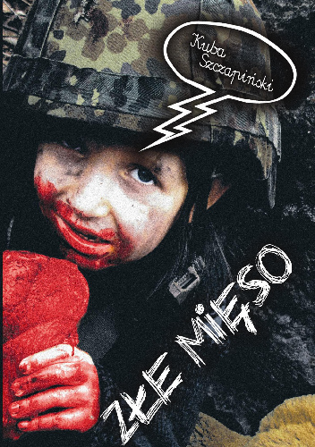 Złe mięso - Kuba Szczapiński