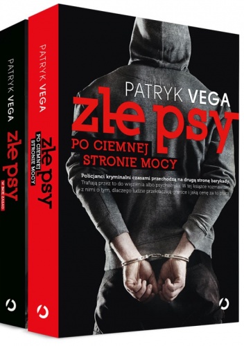 Złe psy. W imię zasad + Złe psy. Po ciemnej stronie mocy (komplet) - Patryk Vega