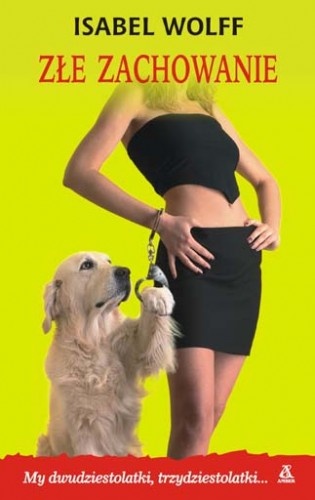 Złe zachowanie - Isabel Wolff