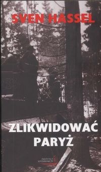 Zlikwidować Paryż - Sven Hassel