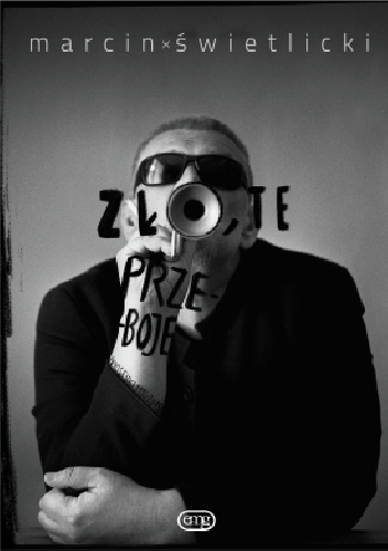 Zło, te przeboje - Marcin Świetlicki