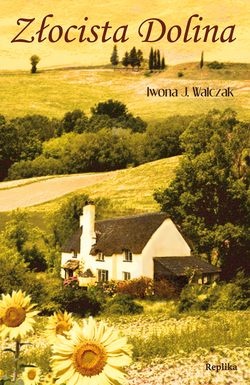 Złocista Dolina - Iwona J. Walczak