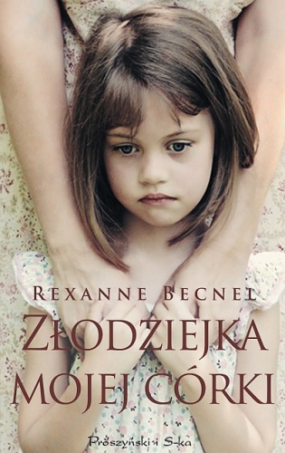Złodziejka mojej córki - Rexanne Becnel