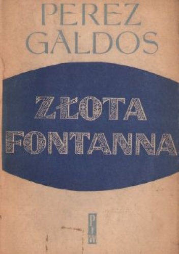 Złota fontanna - Benito Pérez Galdós
