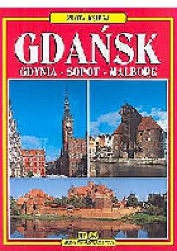 Złota księga. Gdańsk,Gdynia, Sopot, Malbork - Grzegorz Rudziński