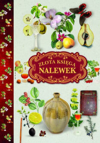 Złota księga nalewek - Jan Rogala