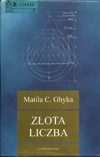 Złota Liczba. Rytuały i rytmy pitagorejskie w rozwoju cywilizacji zachodniej - Matila Ghyka