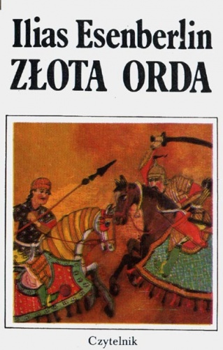 Złota Orda - Ilias Esenberlin