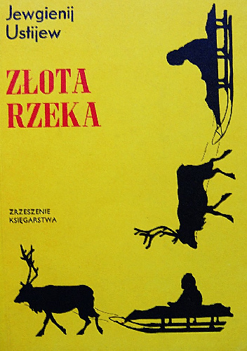 Złota rzeka - Jewgienij Ustijew