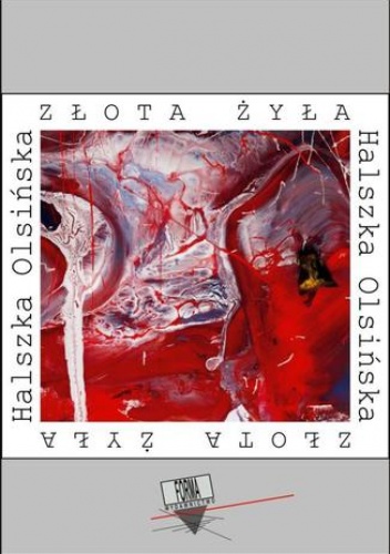 Złota żyła - Olsińska Halszka