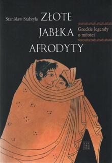 Złote jabłka afrodyty - Stanisław Stabryła