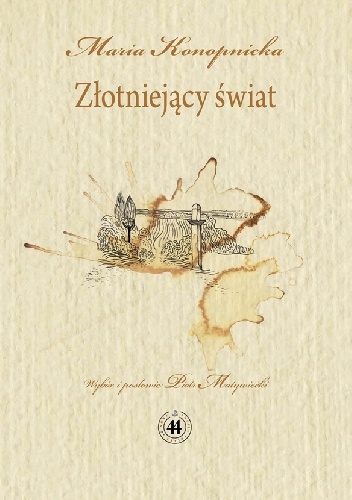 Złotniejący świat - Maria Konopnicka