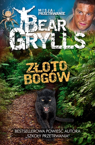 Złoto bogów - Bear Grylls