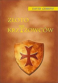 Złoto krzyżowców - David Gibbins