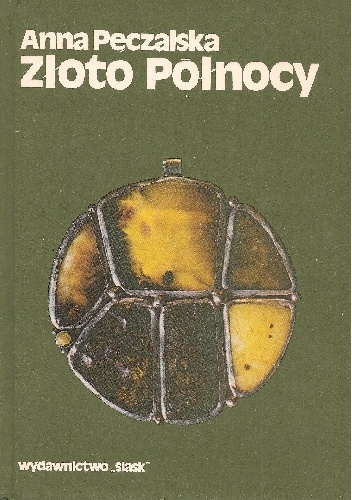 Złoto Północy - Anna Pęczalska