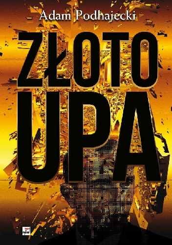 Złoto UPA - Adam Podhajecki
