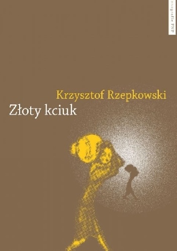 Złoty kciuk - Krzysztof Rzepkowski