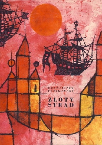 Złoty strąd - Franciszek Fenikowski