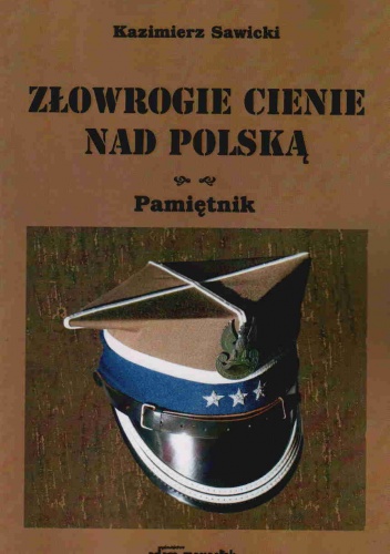 złowrogie cienie nad Polską - K. Sawicki