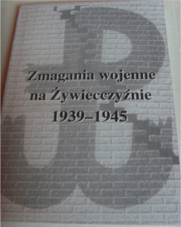 Zmagania wojenne na Żywiecczyźnie 1939-1945