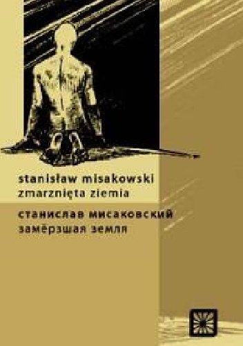 Zmarznięta ziemia - Stanisław Misakowski