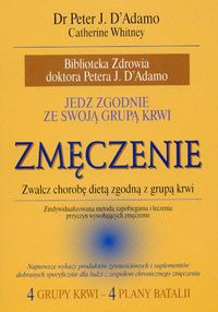zmęczenie - Catherine Whitney, Peter J. D'Adamo