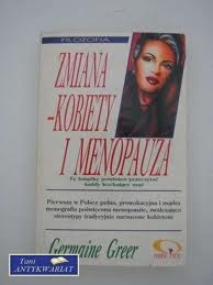 Zmiana - kobiety i menopauza - Germaine Greer