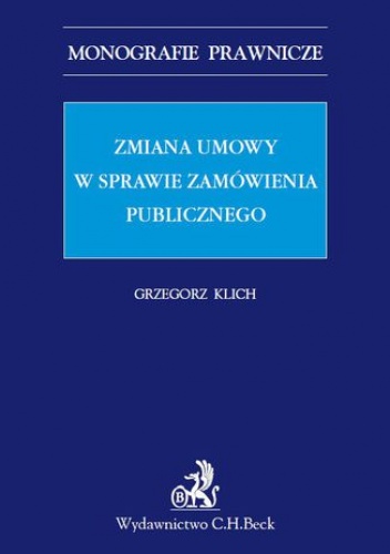 Zmiana umowy w sprawie zamówienia publicznego - Klich Grzegorz