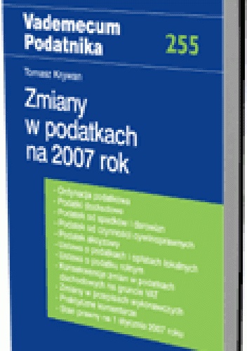 Zmiany w podatkach na 2007 rok - Tomasz Krywan