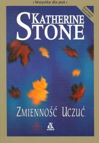 Zmienność uczuć - Katherine Stone