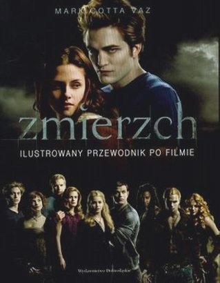 Zmierzch. Ilustrowany przewodnik po filmie - Mark Cotta Vaz