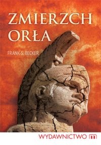 Zmierzch orła - Frank S. Becker