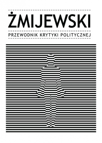 Żmijewski. Przewodnik Krytyki Politycznej
