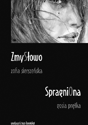 ZmySłowo / SpragniOna - Zofia Sierszeńska, Gosia Prętka