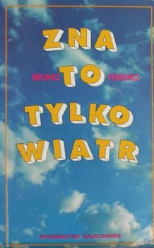 Zna to tylko wiatr - Bruno Ferrero