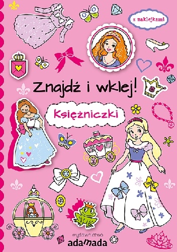 Znajdź i wklej. Księżniczki - praca zbiorowa