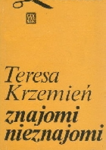 Znajomi nieznajomi - Teresa Krzemień