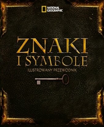 Znaki i symbole. Ilustrowany przewodnik - Philip Wilkinson, Miranda Bruce-Milford