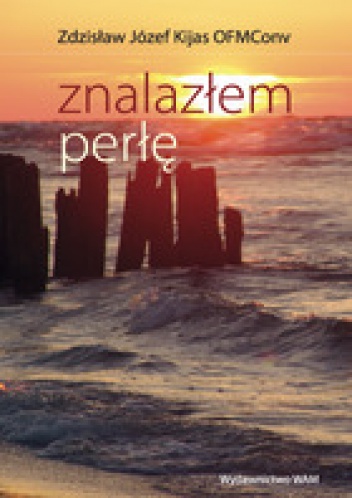 Znalazłem perłę - Zdzisław Józef Kijas